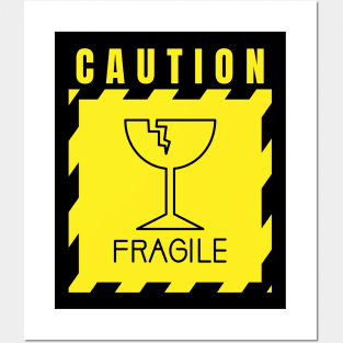 Caution - Fragile Posters and Art